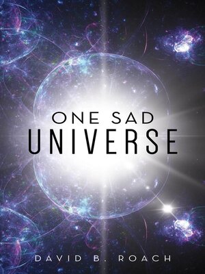 cover image of One Sad Universe